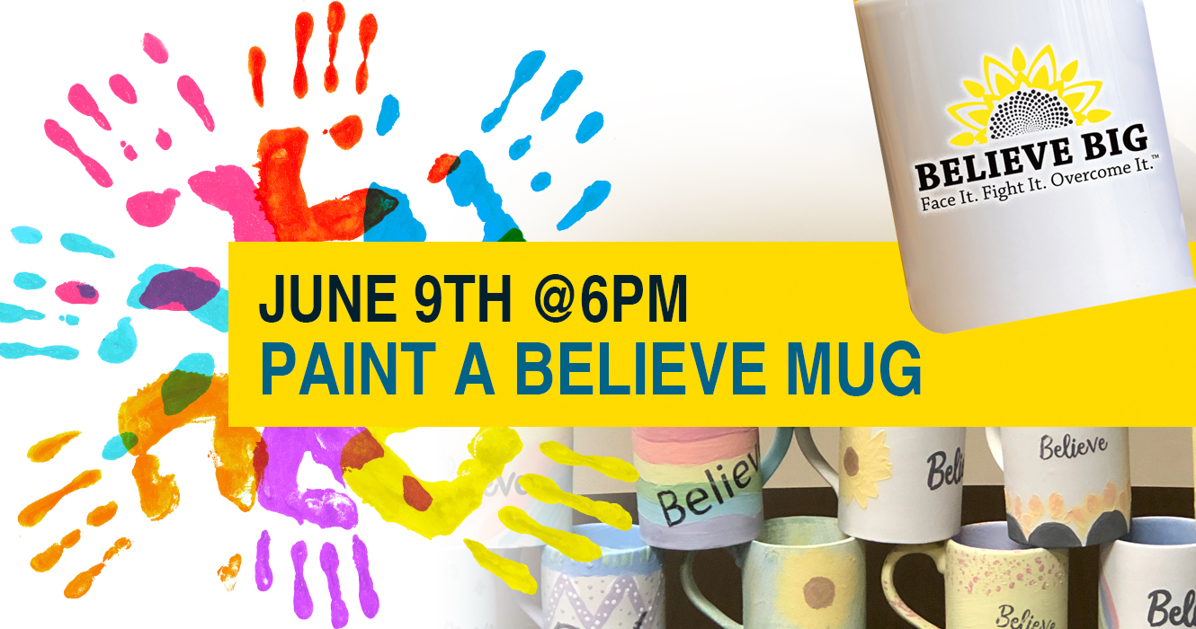 Paint A Believe Mug for a Child Fighting Cancer