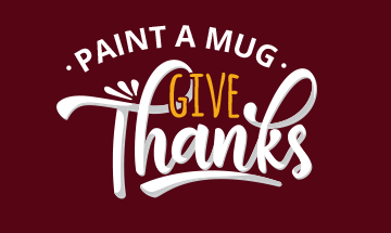 Thanksgiving – Paint a Mug!