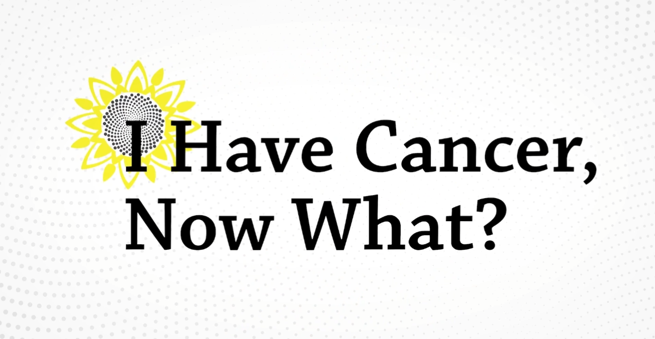 I Have Cancer, Now What? Believe Big