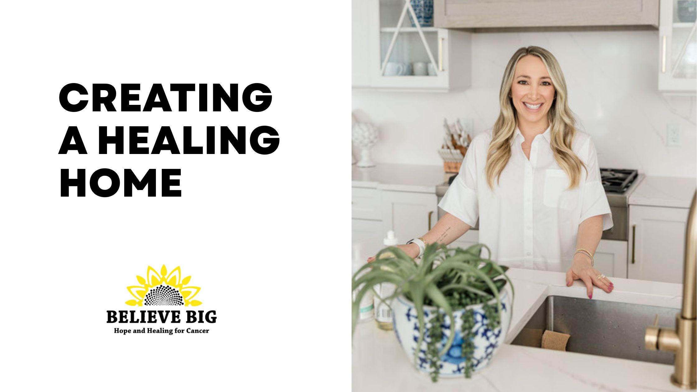 Creating a Healing Home: Reduce Toxins with Caitlin Fierro | Believe Big Podcast
