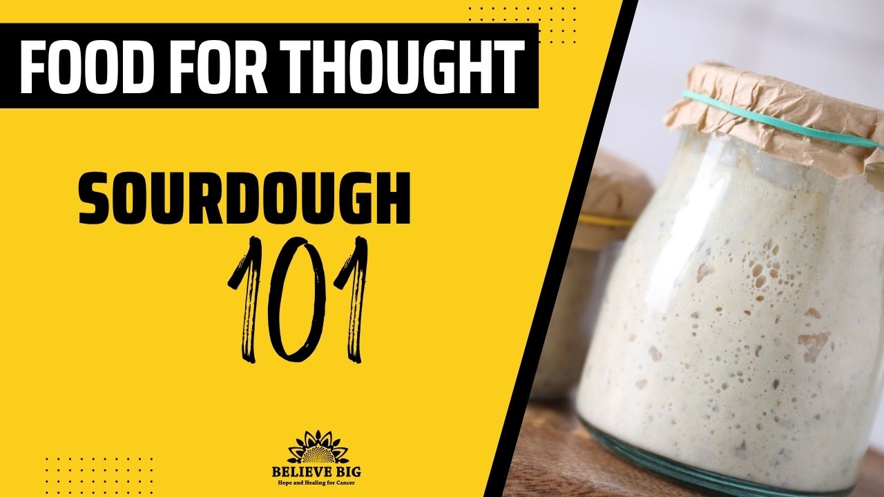 Sourdough 101 – Food for Thought Webinar
