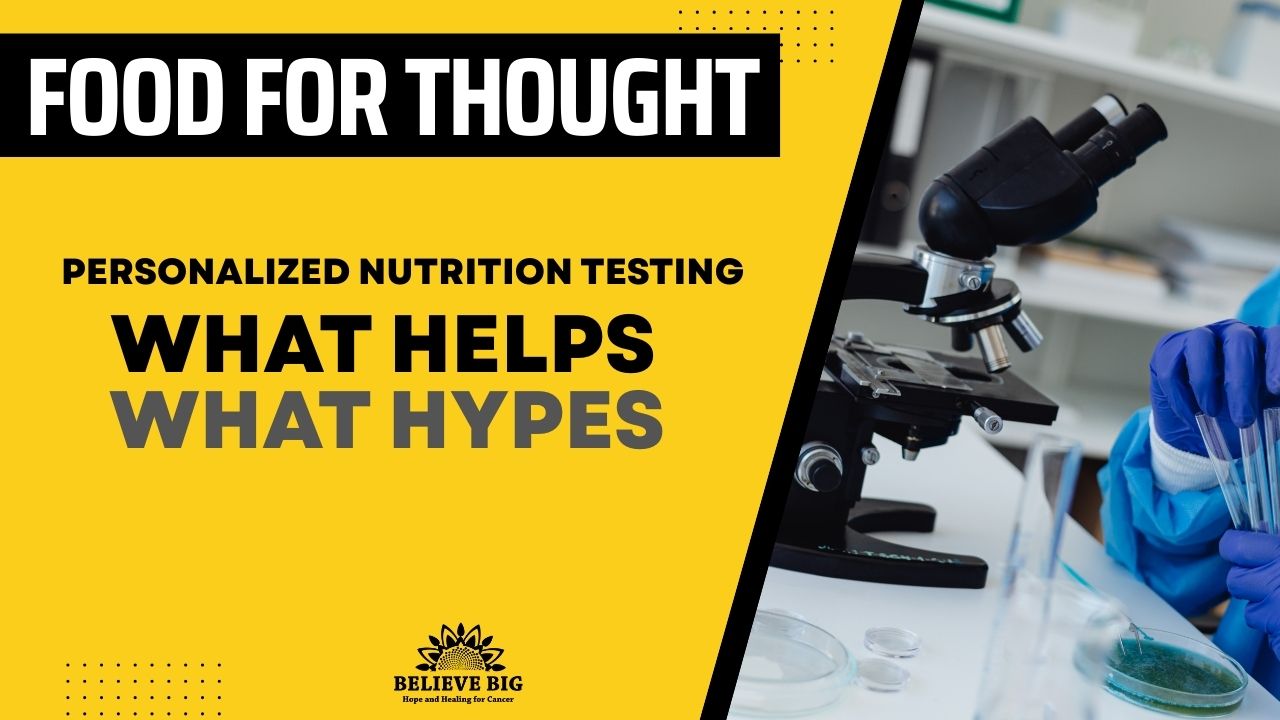 Personalized Nutrition Testing: What Helps, What Hypes