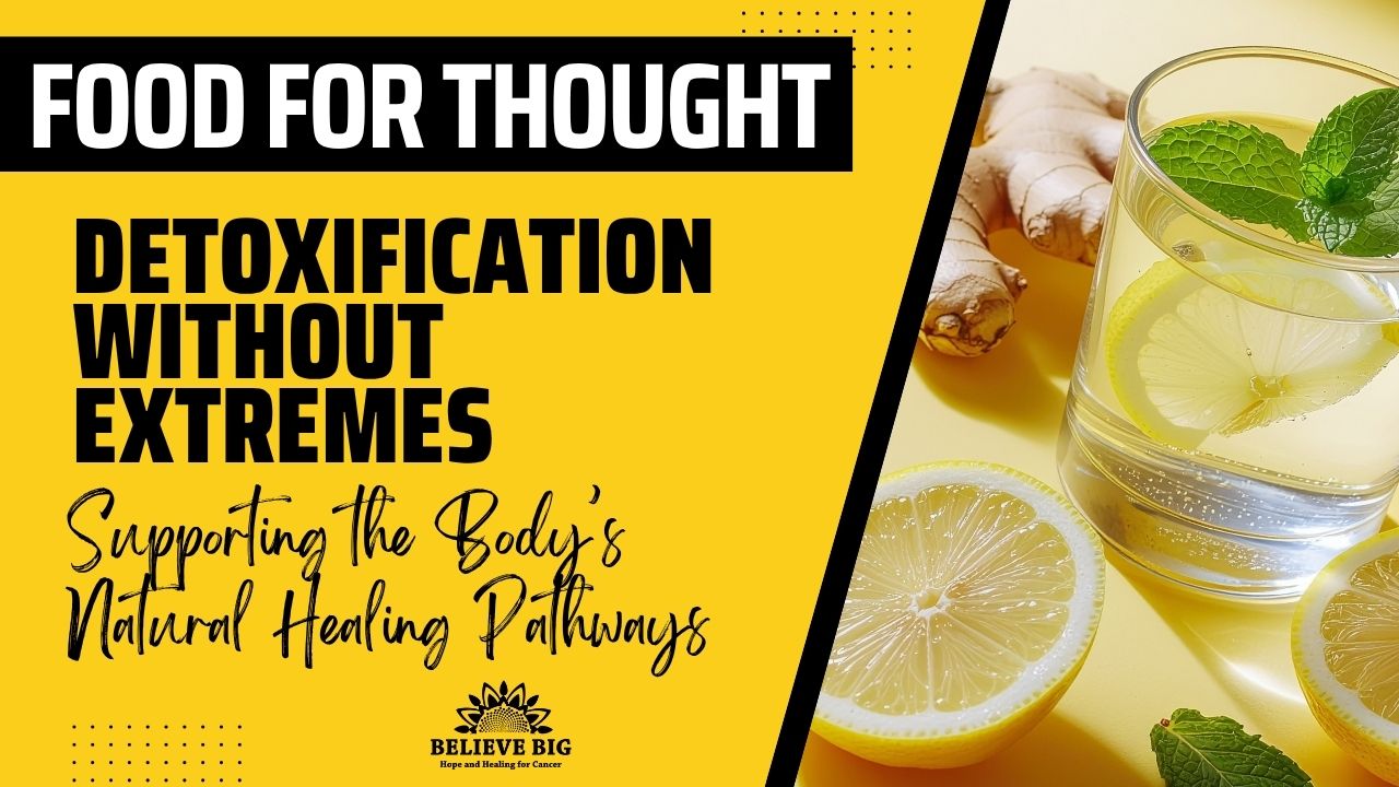 Detox Without Extremes: Supporting the Liver, Gut & Lymph with Food | Food for Thought