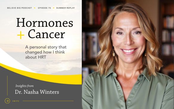 Before You Consider Hormone Replacement Therapy: What Women with Cancer Should Know